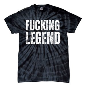 Fucking Legend Internet Social Media Insta Trending Tie-Dye T-Shirt