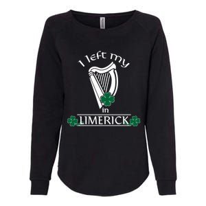 Funny Limerick Ireland Shamrock St Patrick's Day Harp Gift Womens California Wash Sweatshirt