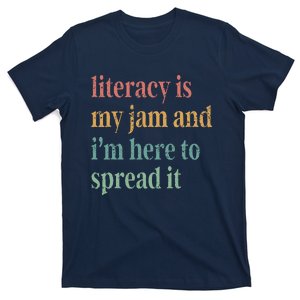 Funny Literacy Is My Jam And IM Here To Spread It T-Shirt