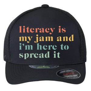 Funny Literacy Is My Jam And IM Here To Spread It Flexfit Unipanel Trucker Cap