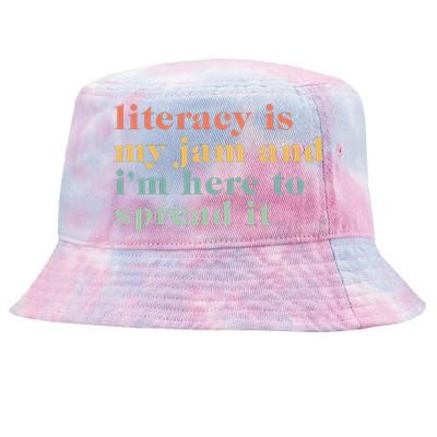 Funny Literacy Is My Jam And IM Here To Spread It Tie-Dyed Bucket Hat