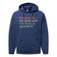 Funny Literacy Is My Jam And IM Here To Spread It Performance Fleece Hoodie