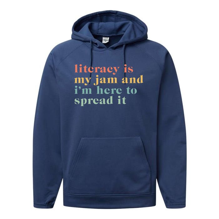 Funny Literacy Is My Jam And IM Here To Spread It Performance Fleece Hoodie