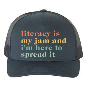 Funny Literacy Is My Jam And IM Here To Spread It Yupoong Adult 5-Panel Trucker Hat