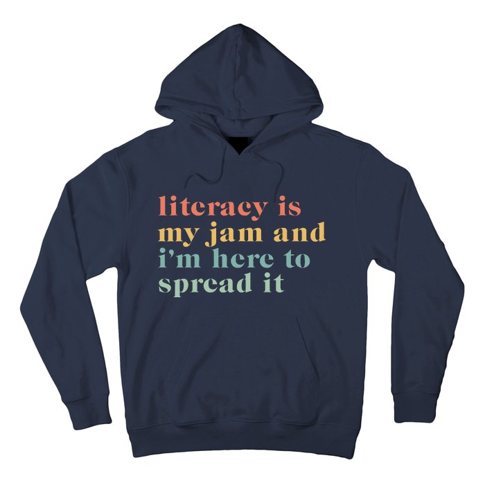 Funny Literacy Is My Jam And IM Here To Spread It Hoodie