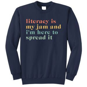 Funny Literacy Is My Jam And IM Here To Spread It Sweatshirt