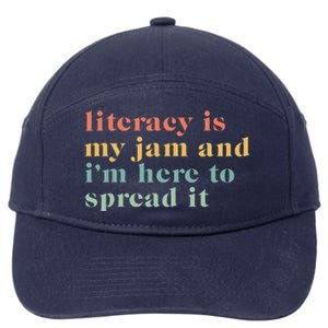 Funny Literacy Is My Jam And IM Here To Spread It 7-Panel Snapback Hat