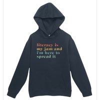 Funny Literacy Is My Jam And IM Here To Spread It Urban Pullover Hoodie