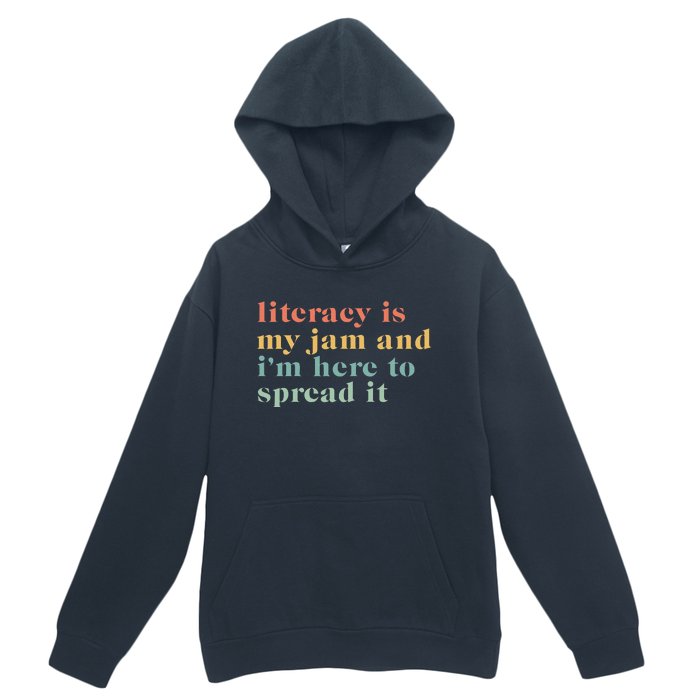 Funny Literacy Is My Jam And IM Here To Spread It Urban Pullover Hoodie