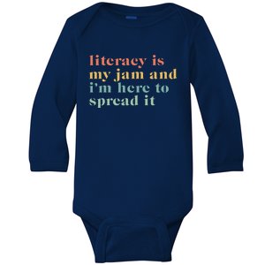 Funny Literacy Is My Jam And IM Here To Spread It Baby Long Sleeve Bodysuit