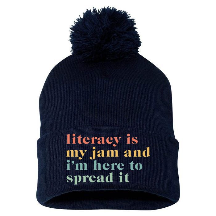 Funny Literacy Is My Jam And IM Here To Spread It Pom Pom 12in Knit Beanie