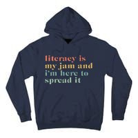 Funny Literacy Is My Jam And IM Here To Spread It Tall Hoodie