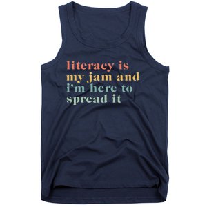 Funny Literacy Is My Jam And IM Here To Spread It Tank Top