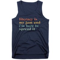 Funny Literacy Is My Jam And IM Here To Spread It Tank Top