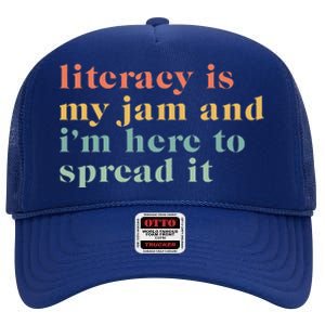 Funny Literacy Is My Jam And IM Here To Spread It High Crown Mesh Back Trucker Hat