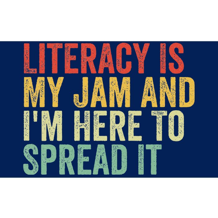 Funny Literacy Is My Jam And IM Here To Spread It Bumper Sticker