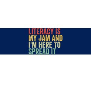 Funny Literacy Is My Jam And IM Here To Spread It Bumper Sticker