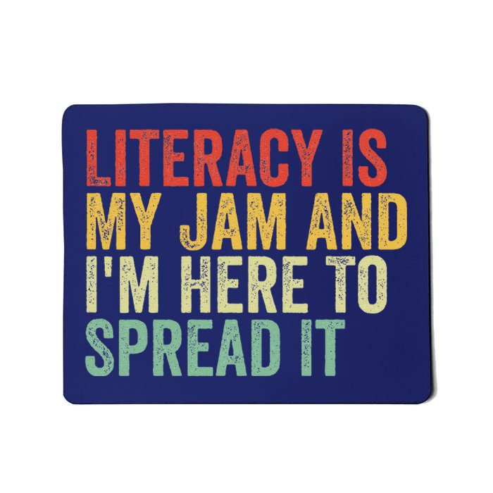 Funny Literacy Is My Jam And IM Here To Spread It Mousepad