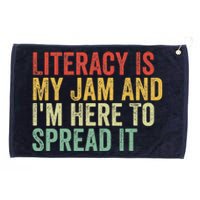 Funny Literacy Is My Jam And IM Here To Spread It Grommeted Golf Towel