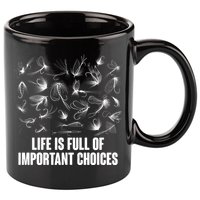 Funny Life Is Full Of Important Choices Fly Fishing Lures 11oz C Handle Ceramic Mug