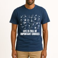 Funny Life Is Full Of Important Choices Fly Fishing Lures Tall T-Shirt