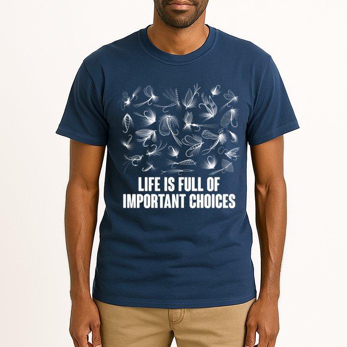 Funny Life Is Full Of Important Choices Fly Fishing Lures Tall T-Shirt