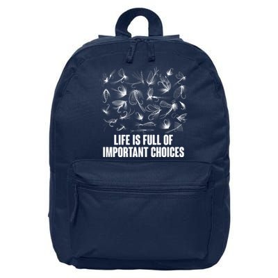 Funny Life Is Full Of Important Choices Fly Fishing Lures 16 in Basic Backpack