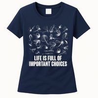 Funny Life Is Full Of Important Choices Fly Fishing Lures Womens T-Shirt