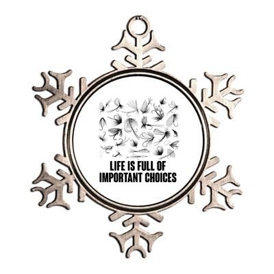 Funny Life Is Full Of Important Choices Fly Fishing Lures Metallic Star Ornament