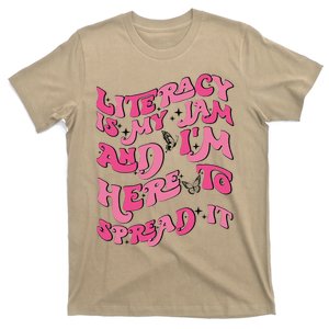 Funny Literacy Is My Jam And IM Here To Spread It T-Shirt