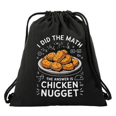 Food Lovers I Did The Math Answer Is Chicken Nugget Drawstring Bag