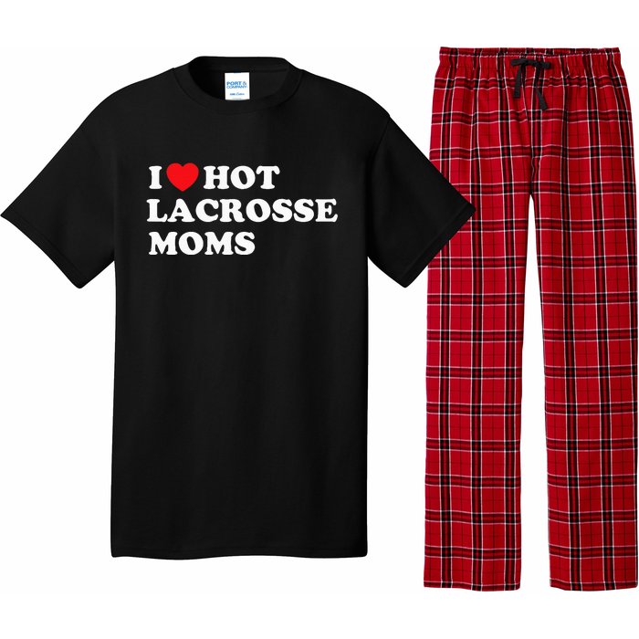 Funny Lax I Love Hot Lacrosse Moms Pajama Set