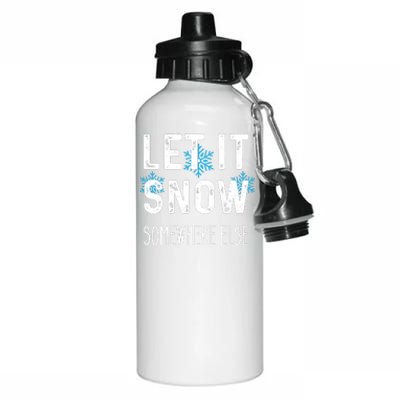 Funny Let It Snow Somewhere Else Aluminum Water Bottle