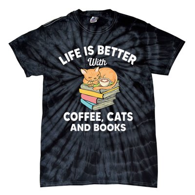 Funny Life Is Better With Coffee Cats & Books Tie-Dye T-Shirt