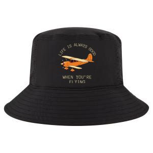 Fun Life Is Always Good When YouRe Flying Pilot Airplane Cool Comfort Performance Bucket Hat