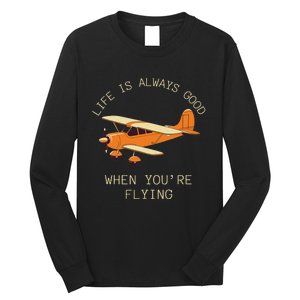 Fun Life Is Always Good When YouRe Flying Pilot Airplane Long Sleeve Shirt