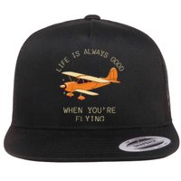 Fun Life Is Always Good When YouRe Flying Pilot Airplane Flat Bill Trucker Hat