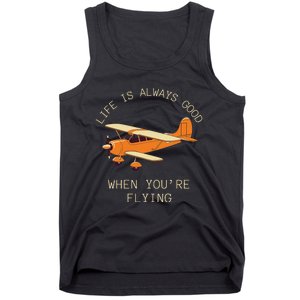 Fun Life Is Always Good When YouRe Flying Pilot Airplane Tank Top