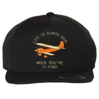 Fun Life Is Always Good When YouRe Flying Pilot Airplane Wool Snapback Cap