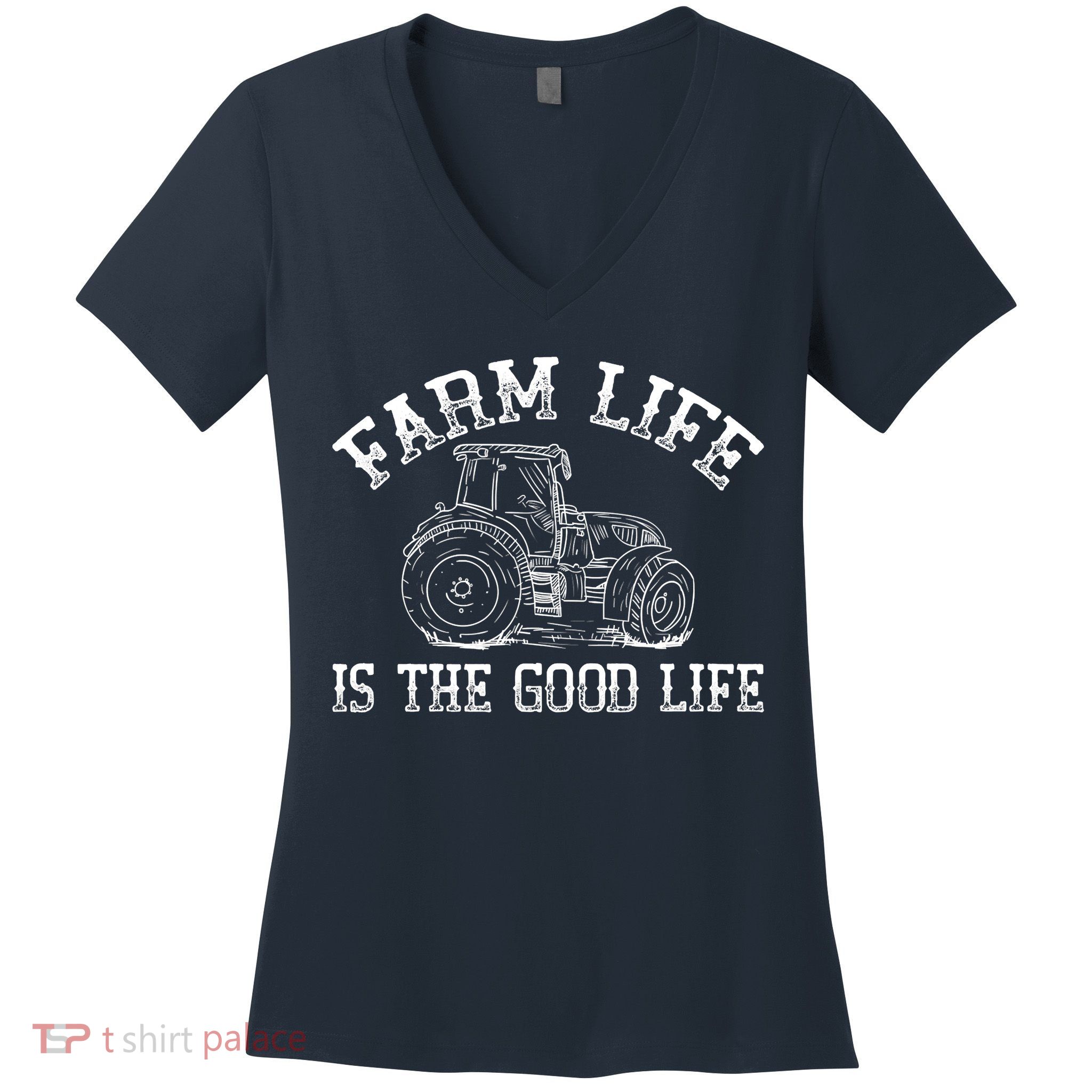 Farm Life Is The Good Life Farmer Tractor Women's V-Neck T-Shirt
