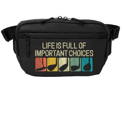 Funny Life Is Full Of Important Choices Vintage Golf Golfer Crossbody Pack