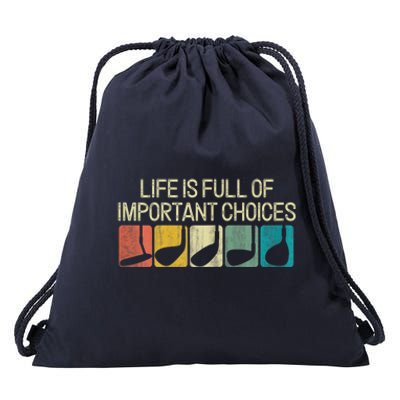 Funny Life Is Full Of Important Choices Vintage Golf Golfer Drawstring Bag