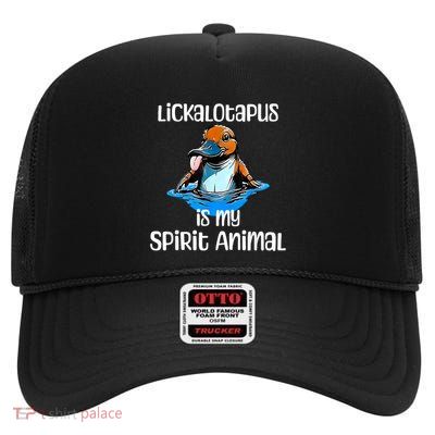 Funny Lickalotopus Is My Spirit Animal Funny Platypus Humor High Crown Mesh Back Trucker Hat