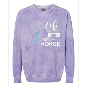 Funny Life Is Better With A Horse Gift Girls & Ladies Horses Gift Colorblast Crewneck Sweatshirt