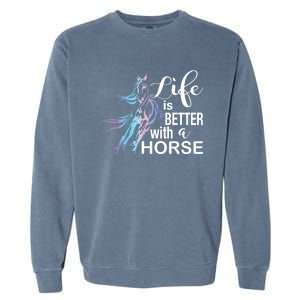 Funny Life Is Better With A Horse Gift Girls & Ladies Horses Gift Garment-Dyed Sweatshirt