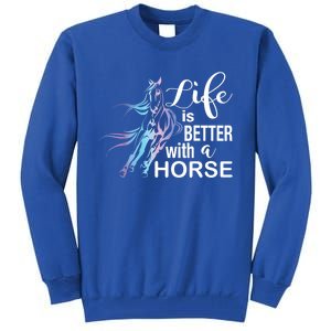 Funny Life Is Better With A Horse Gift Girls & Ladies Horses Gift Tall Sweatshirt