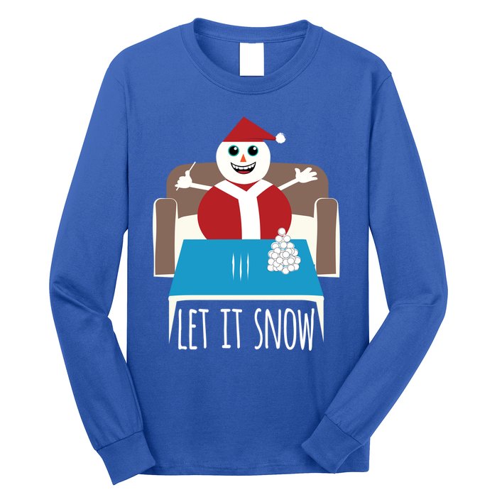 Funny Let It Snow Snow Removed Ban Drug Reference Xmas Gift Long Sleeve Shirt