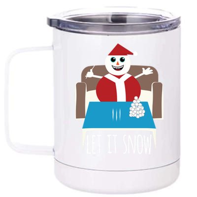 Funny Let It Snow Snow Removed Ban Drug Reference Xmas Gift 12 oz Stainless Steel Tumbler Cup