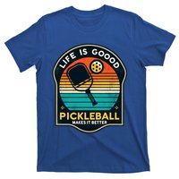 Funny Life Is Goood Pickleball Makes It Better Retro Mother Meaningful Gift T-Shirt