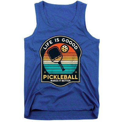 Funny Life Is Goood Pickleball Makes It Better Retro Mother Meaningful Gift Tank Top